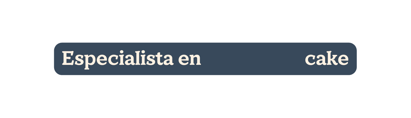 Especialista en cake
